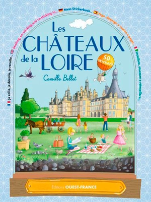 Les châteaux de la Loire - Camille Bellet