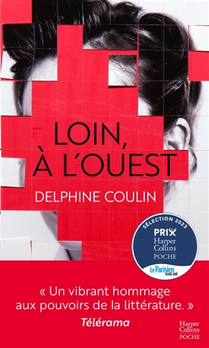 Loin, à l'ouest - Delphine Coulin