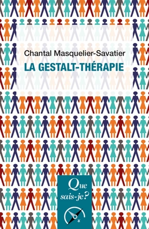 La gestalt-thérapie - Chantal Masquelier-Savatier
