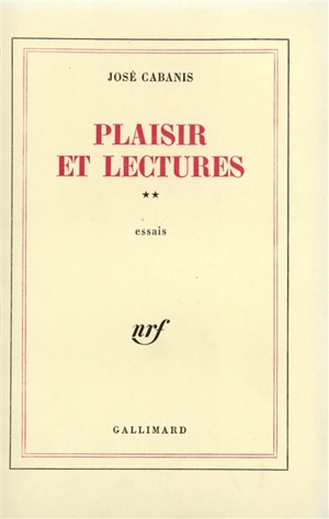 Plaisir et lectures. Vol. 2 - José Cabanis