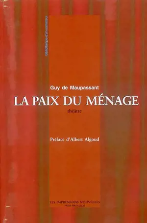 La paix du ménage. Au bord du lit - Guy de Maupassant