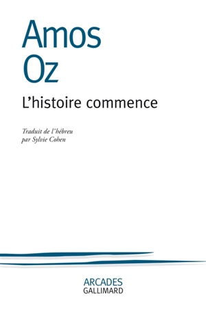 L'histoire commence - Amos Oz