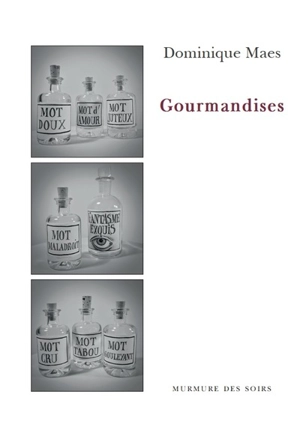 Gourmandises - Dominique Maes