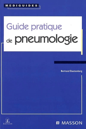 Guide pratique de pneumologie - Bertrand Dautzenberg