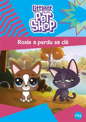 Littlest Petshop. Vol. 6. Roxie a perdu sa clé - Jenna Martin