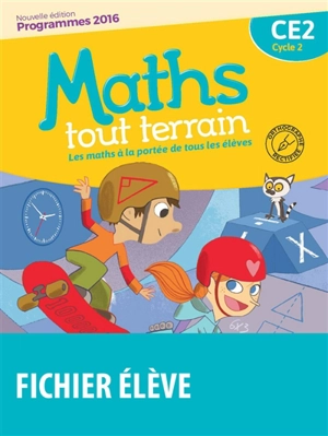 Maths tout terrain CE2, cycle 2 : programmes 2016 - Xavier Amouyal