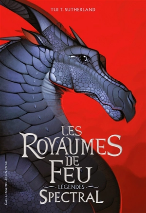 Les royaumes de feu : légendes. Spectral - Tui Sutherland