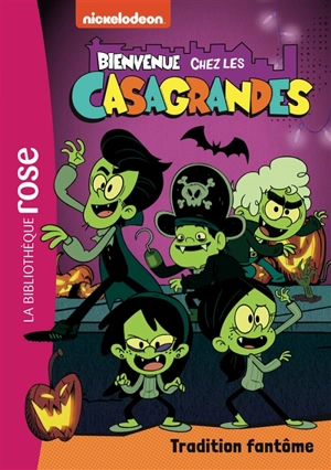 Bienvenue chez les Casagrandes. Vol. 3. Tradition fantôme - Nickelodeon