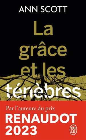 La grâce et les ténèbres - Ann Scott