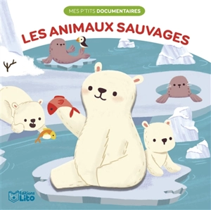 Les animaux sauvages - Elsa Martins