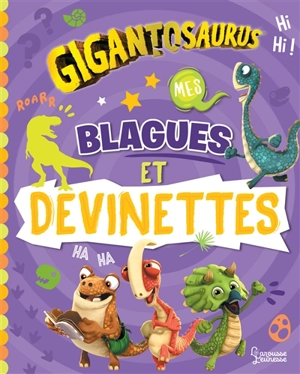 Gigantosaurus : mes blagues et devinettes - Adeline Michel Tran