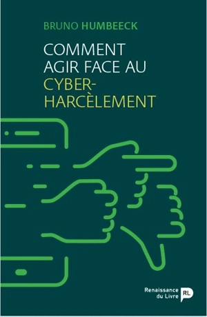 Comment agir face au cyber-harcèlement - Bruno Humbeeck