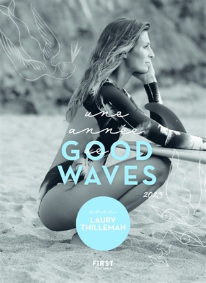 Une année de good waves 2023 - Laury Thilleman