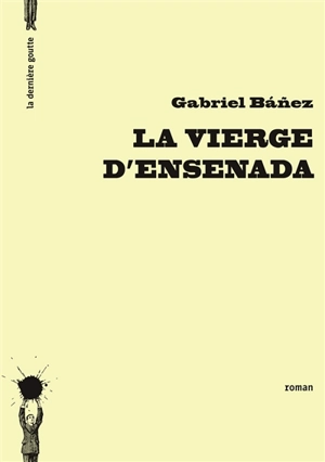 La vierge d'Ensenada - Gabriel Bánez