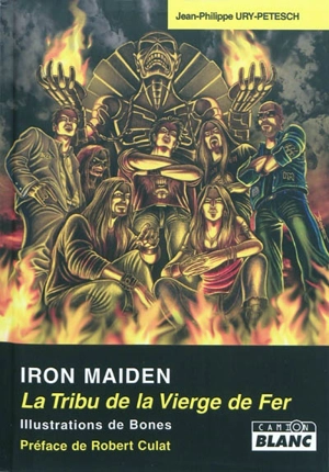 Iron maiden : la tribu de la Vierge de fer - Jean-Philippe Ury-Petesch