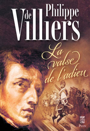 La valse de l'adieu - Philippe de Villiers