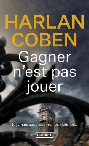 Gagner n'est pas jouer - Harlan Coben