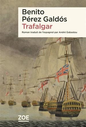 Trafalgar - Benito Pérez Galdos