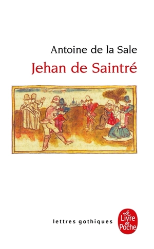 Jehan de Saintré - Antoine de La Sale