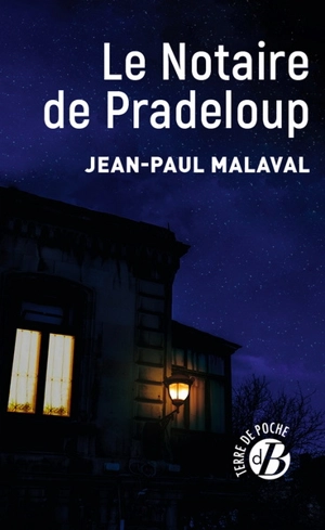 Le notaire de Pradeloup - Jean-Paul Malaval