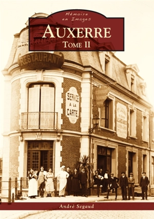 Auxerre. Vol. 2 - André Segaud