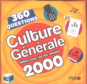 Culture générale : 360 questions : défiez-vous sur les années 2000 - Mativox