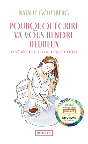 Pourquoi écrire va vous rendre heureux - Natalie Goldberg