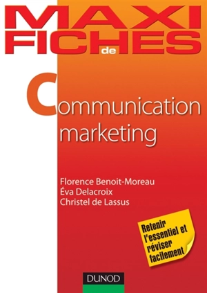 Maxi fiches de communication marketing - Florence Benoit-Moreau