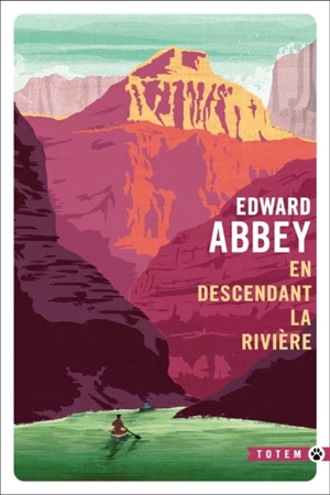 En descendant la rivière - Edward Abbey