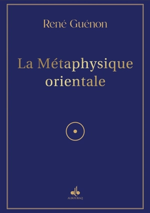 La métaphysique orientale - René Guénon