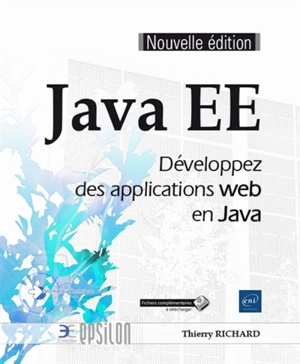 Java EE : développez des applications web en Java - Thierry Richard