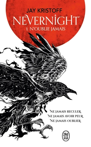 Nevernight. Vol. 1. N'oublie jamais - Jay Kristoff