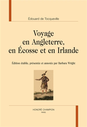 Voyage en Angleterre, en Ecosse et en Irlande - Edouard de Tocqueville