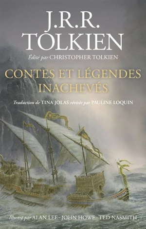 Contes et légendes inachevés - John Ronald Reuel Tolkien