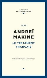 Le testament français : 1995 - Andreï Makine