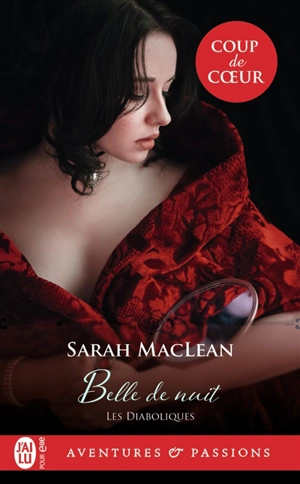 Les diaboliques. Vol. 1. Belle de nuit - Sarah MacLean