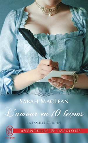 La famille St. John. Vol. 2. L'amour en 10 leçons - Sarah MacLean