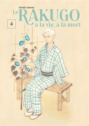 Le rakugo, à la vie, à la mort. Vol. 4 - Haruko Kumota