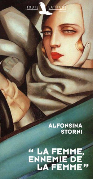 La femme, ennemie de la femme - Alfonsina Storni