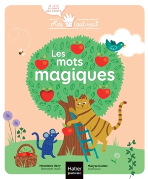 Les mots magiques - Madeleine Deny