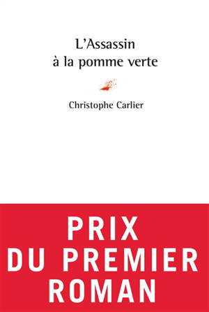 L'assassin à la pomme verte - Christophe Carlier