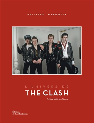 L'univers de The Clash - Philippe Margotin