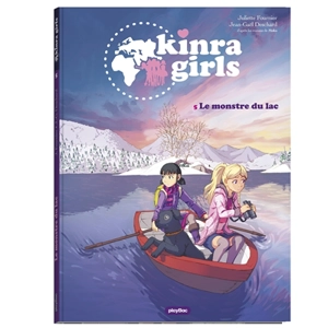 Kinra girls. Vol. 5. Le monstre du lac - Juliette Fournier