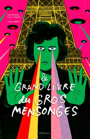 Le grand livre des gros mensonges - Didier Baraud