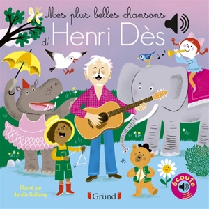 Mes plus belles chansons d'Henri Dès - Henri Dès