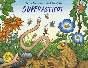 Superasticot - Julia Donaldson