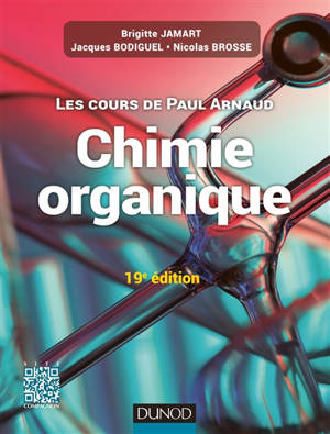 Chimie organique : les cours de Paul Arnaud - Paul Arnaud