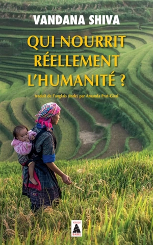 Qui nourrit réellement l'humanité ? - Vandana Shiva