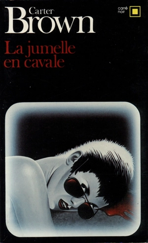 La jumelle en cavale - Carter Brown