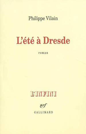 L'été à Dresde - Philippe Vilain